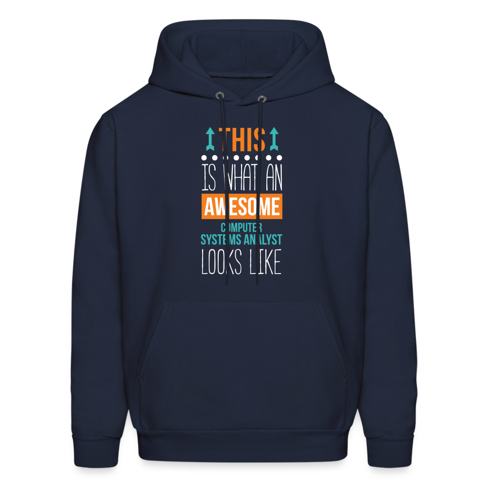 Computer system analyst Hoodie - This is what an awesome Computer system analyst looks like  S00064 Men's Hoodie - navy