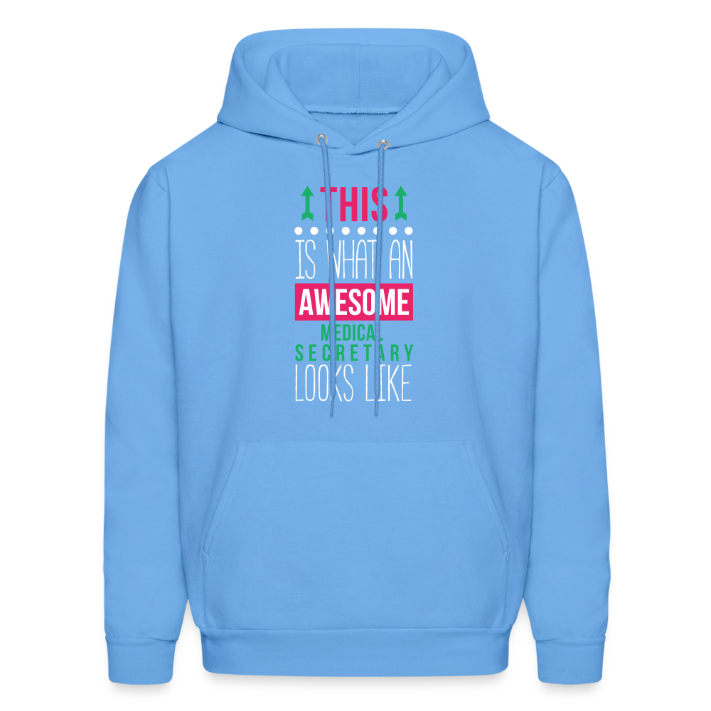 Medical Secretary This is what an awesome Medical Secretary looks like  S00078Men's Hoodie - carolina blue