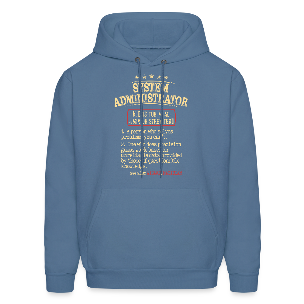 System Administrator Hoodie Unisex Hoodie - denim blue