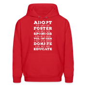 Adopt, if you can't adopt, foster, if you can't foster, sponsor, if you can't sponsor, volunteer.... S00061Men's Hoodie - red