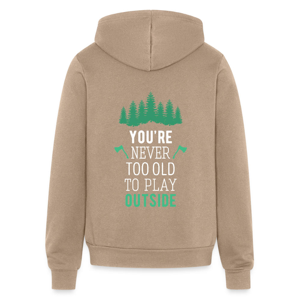 You are never too old to play outside Zip Hoodie S00193 - tan