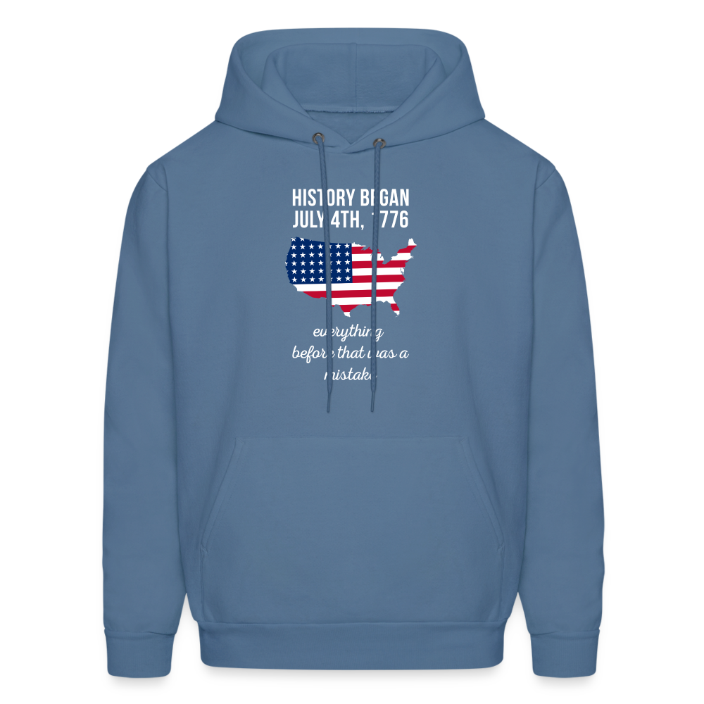 Patriot History began July 4th, 1776, everything before that was a mistake  S00055 Men's Hoodie - denim blue