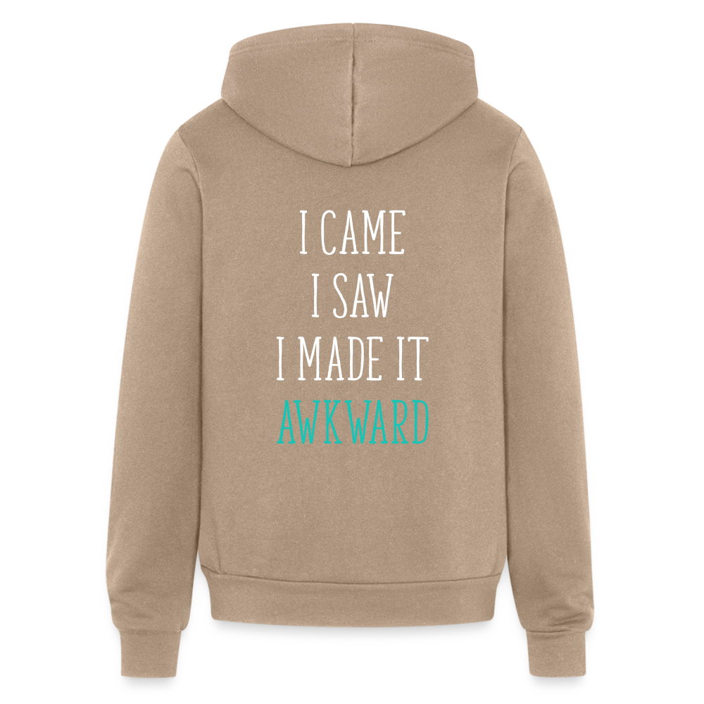 S00250 I came, I saw, I made it awkward Unisex Zip Hoodie Funny Gift - tan