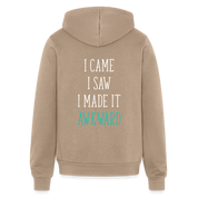 S00250 I came, I saw, I made it awkward Unisex Zip Hoodie Funny Gift - tan