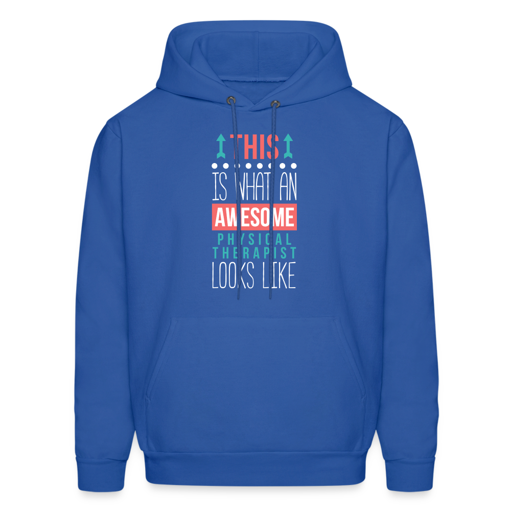 Physical therapist Hoodie - This is what an awesome Physical therapist looks like S00068 Men's Hoodie - royal blue