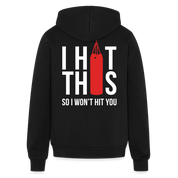 S00187  Personalizable I hit this, so I won't hit you Unisex Zip Hoodie  Bella + Canvas Unisex Full Zip Hoodie - black
