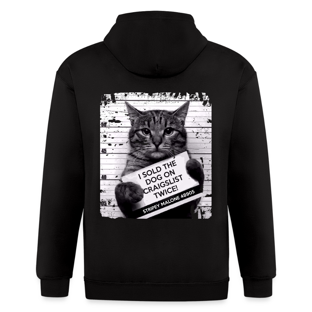 S00199   I sold the dog on craigslist twice! Stripey Malone 48905Men's Zip Hoodie - black