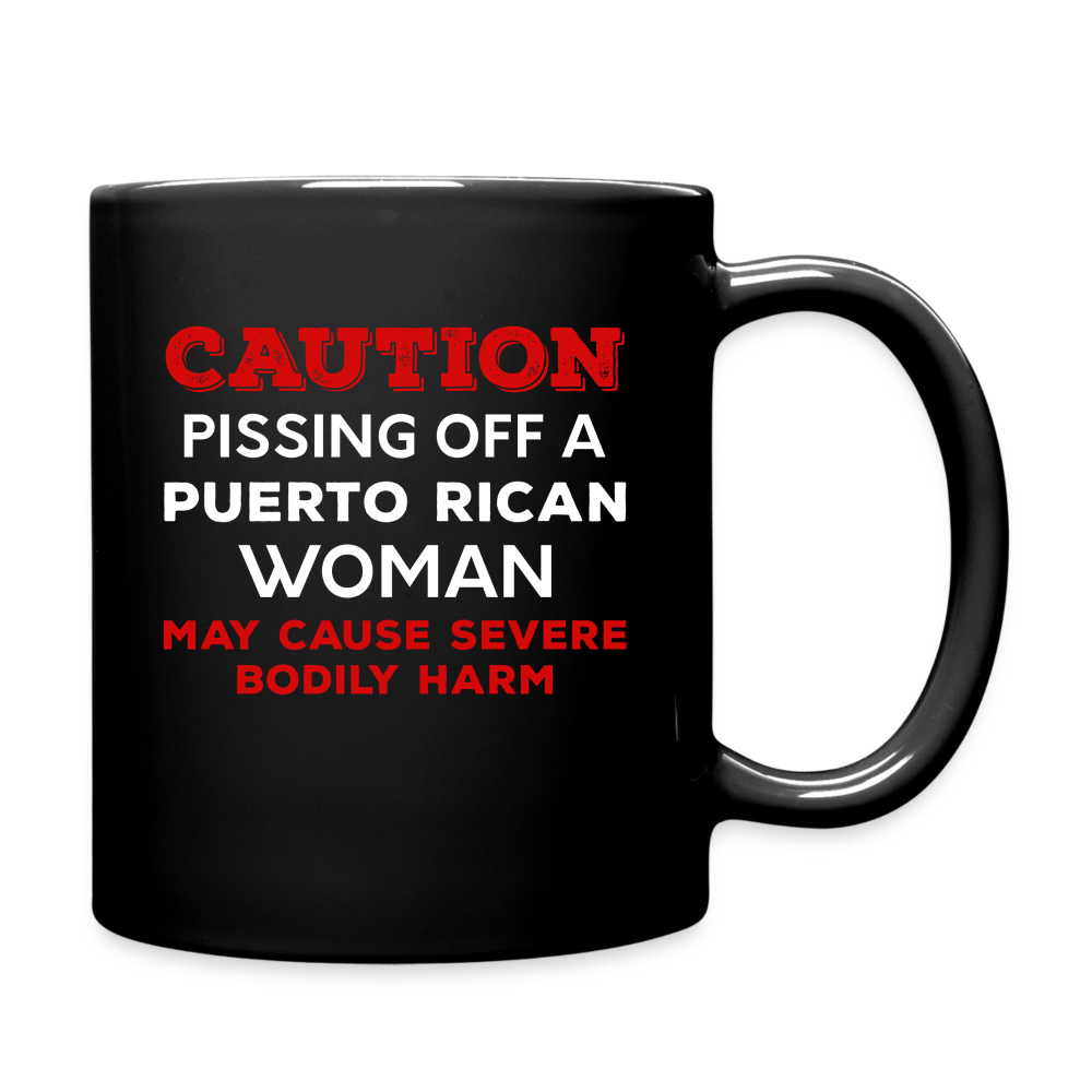 Caution Pissing Off A Puerto Rican Woman May Cause Severe Bodily Harm Full Color Mug - black