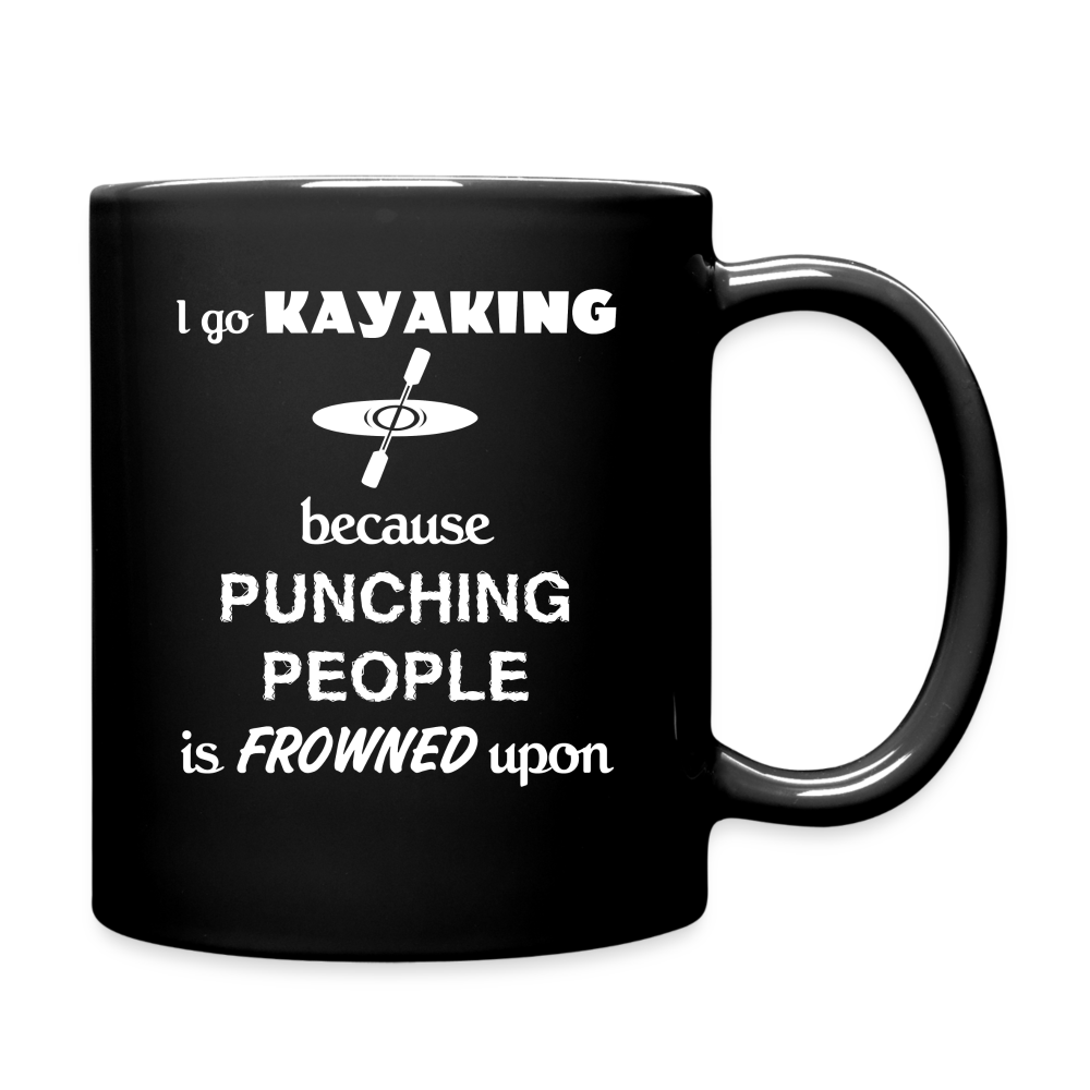 I go Kayaking because punching people is frowned upon Full Color Mug - black