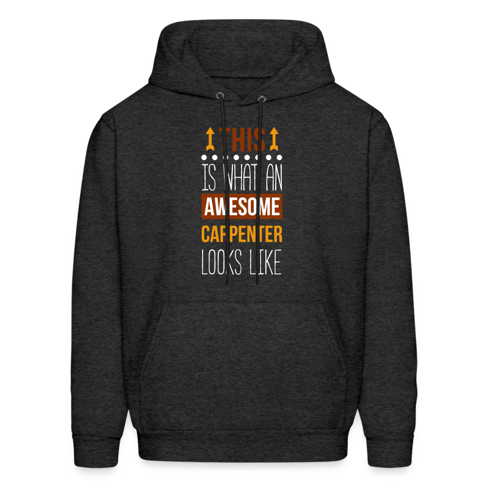 Carpenter Hoodie - This is what an awesome Carpenter looks like  S00096 Men's Hoodie - charcoal grey