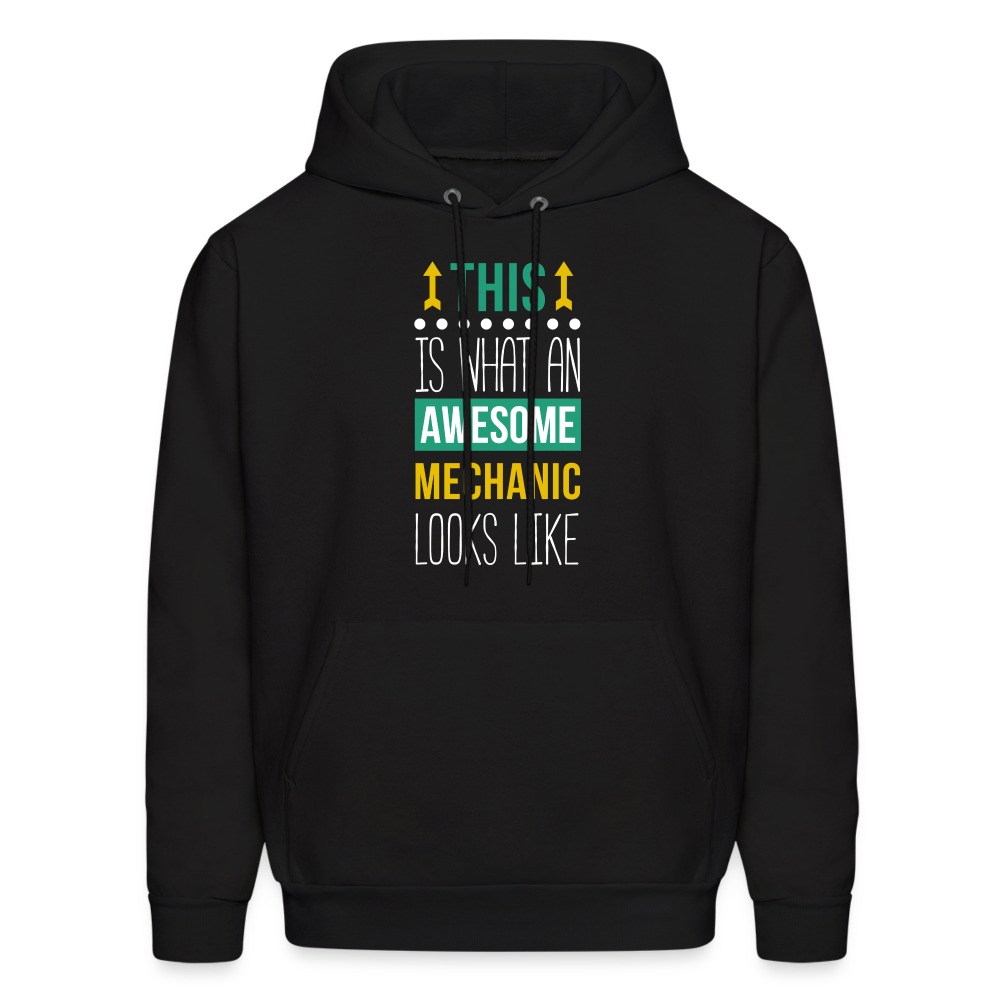 This is what an awesome Mechanic looks like S000103 Men's Hoodie - black