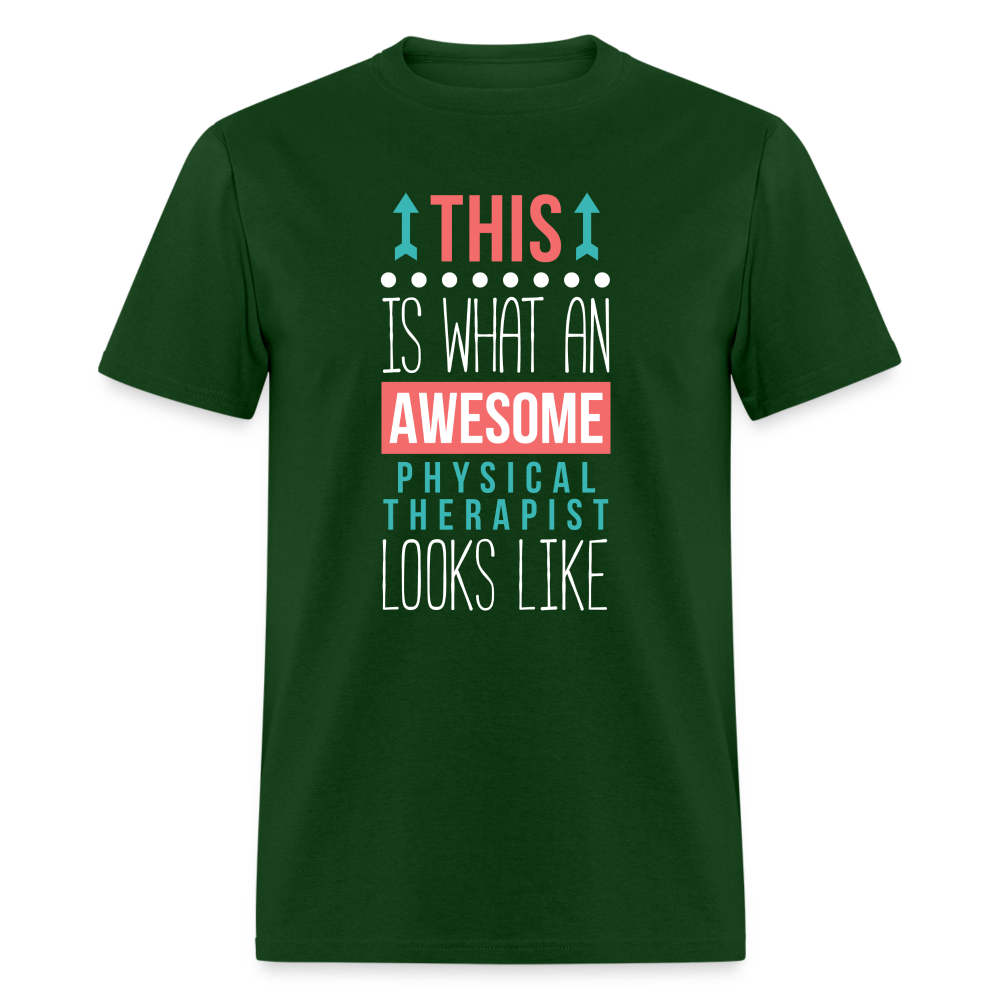 This is what an awesome Physical therapist looks like Unisex Classic T-Shirt - forest green