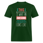 This is what an awesome Physical therapist looks like Unisex Classic T-Shirt - forest green