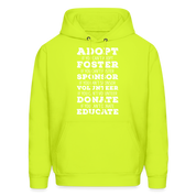 Adopt, if you can't adopt, foster, if you can't foster, sponsor, if you can't sponsor, volunteer.... S00061Men's Hoodie - safety green