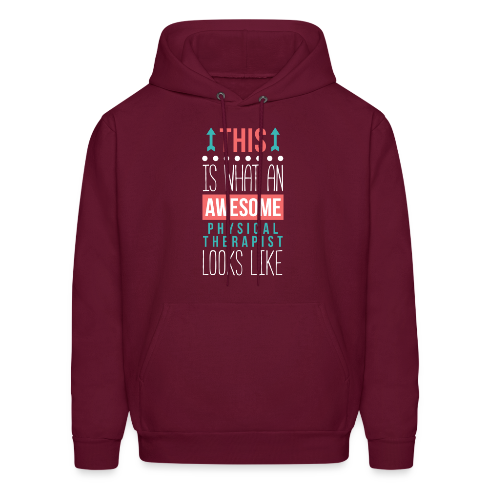 Physical therapist Hoodie - This is what an awesome Physical therapist looks like S00068 Men's Hoodie - burgundy