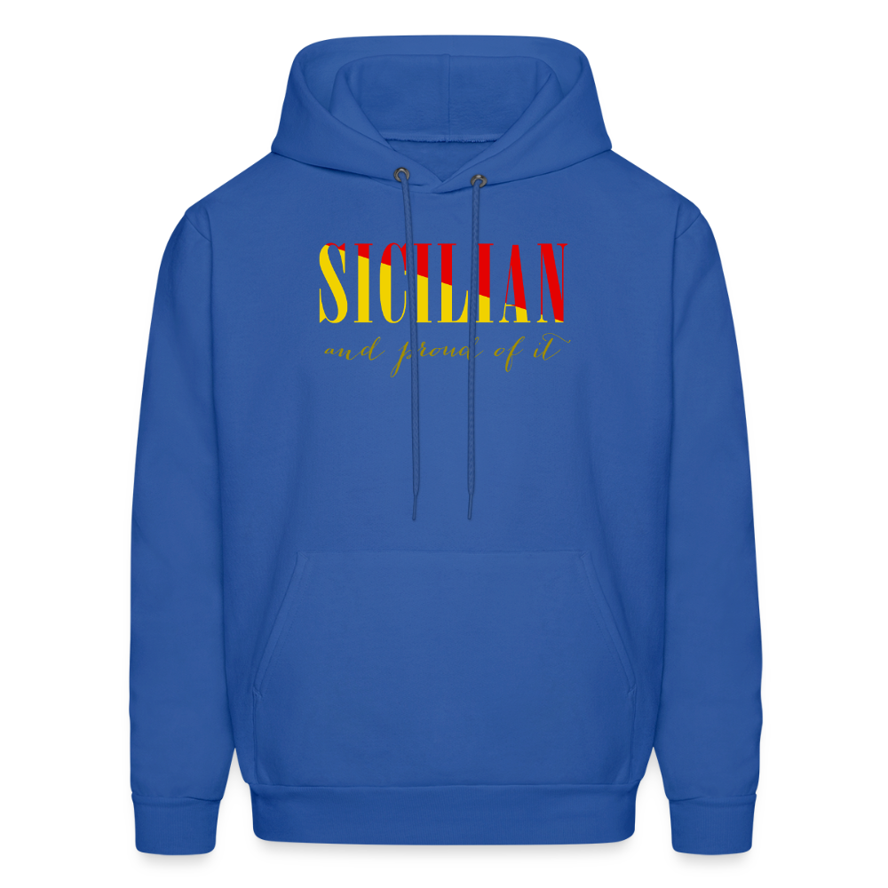 Sicilian and proud of it Unisex Hoodie - royal blue