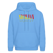 Sicilian and proud of it Unisex Hoodie - carolina blue