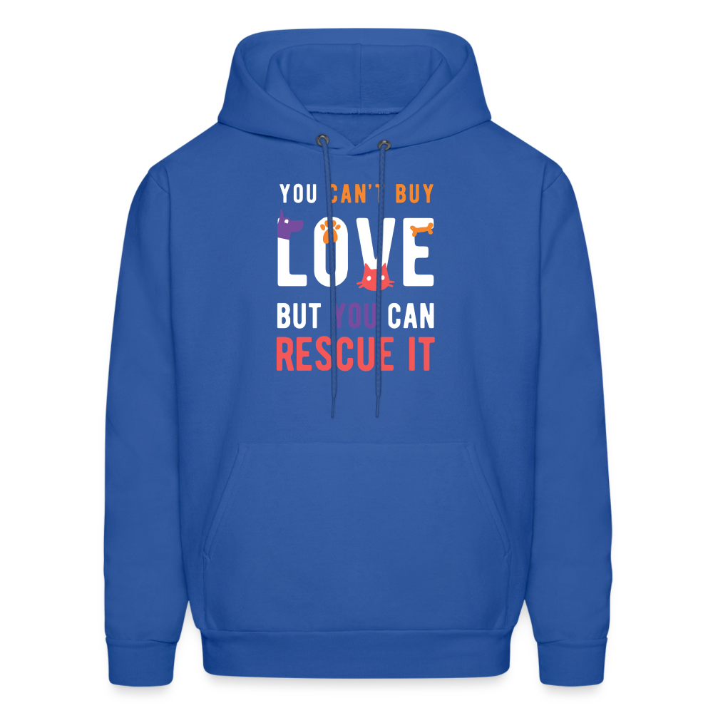 Animal Rescue Hoodie - You can't buy love, but you can rescue it  S00060 Men's Hoodie - royal blue