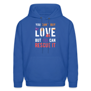 Animal Rescue Hoodie - You can't buy love, but you can rescue it  S00060 Men's Hoodie - royal blue