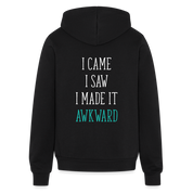 S00250 I came, I saw, I made it awkward Unisex Zip Hoodie Funny Gift - black