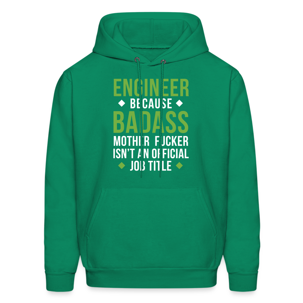 S00145  Engineer Hoodie - Engineer because badass mother fucker isn't an official job title Crewneck Gift Men's Hoodie - kelly green