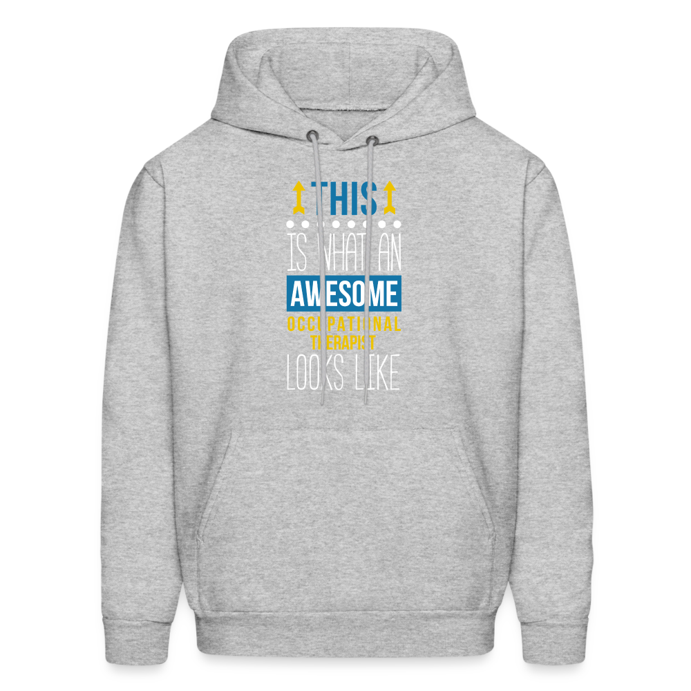 Occupational therapist Hoodie - This is what an awesome Occupational therapist looks like S00073 Men's Hoodie - heather gray