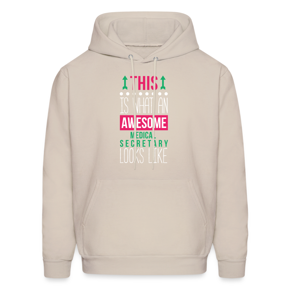 Medical Secretary This is what an awesome Medical Secretary looks like  S00078Men's Hoodie - Sand