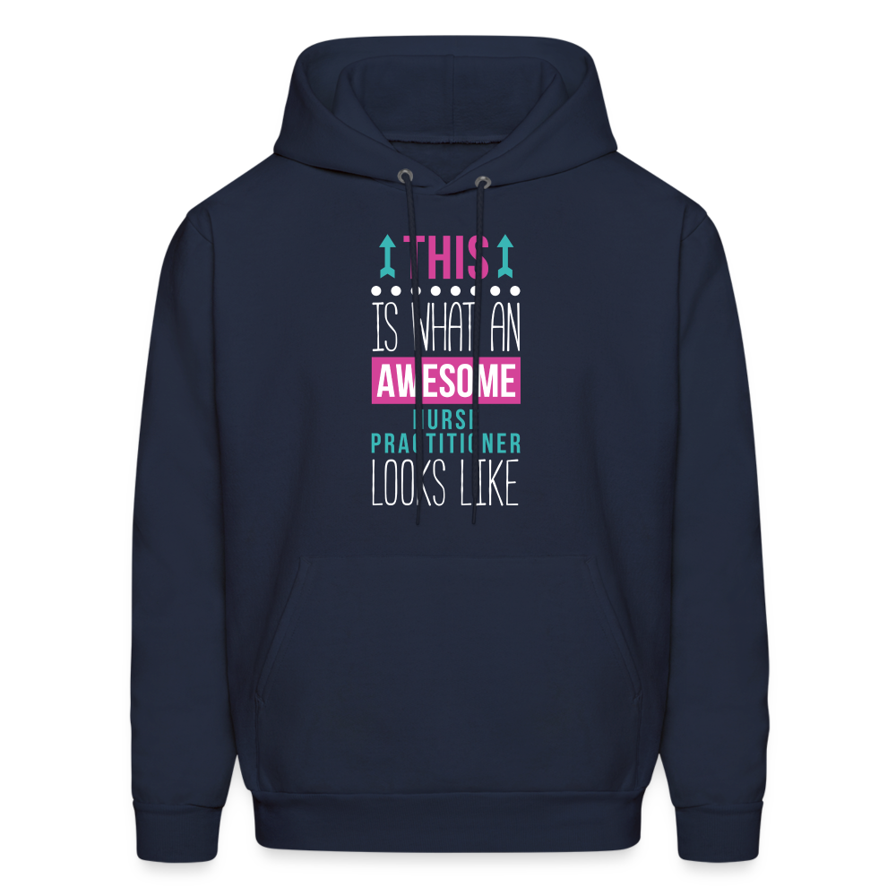 Nurse Practitioner Hoodie - This is what an awesome Nurse Practitioner looks like S00066 Men's Hoodie - navy