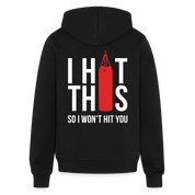 S00187  I hit this, so I won't hit you Unisex Zip Hoodie Boxing GiftUnisex Full Zip Hoodie - black