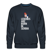 Legends are born in Serbia Men’s Premium Sweatshirt - navy