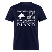 K00045   Piano Gift, Some Grandpas play bingo, Real Grandpas Piano, Grandpa tee, Unisex T-shirt, Grandfather gift, Grandfather t-shirt - navy