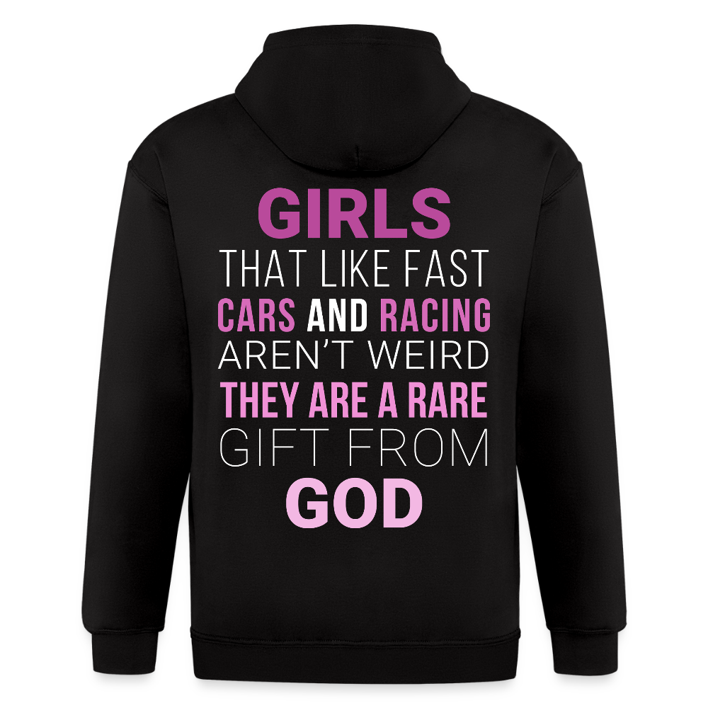 S00580   Girls that like fast cars and racing aren't weird, they are a rare gift from God Unisexzip hoodie - black