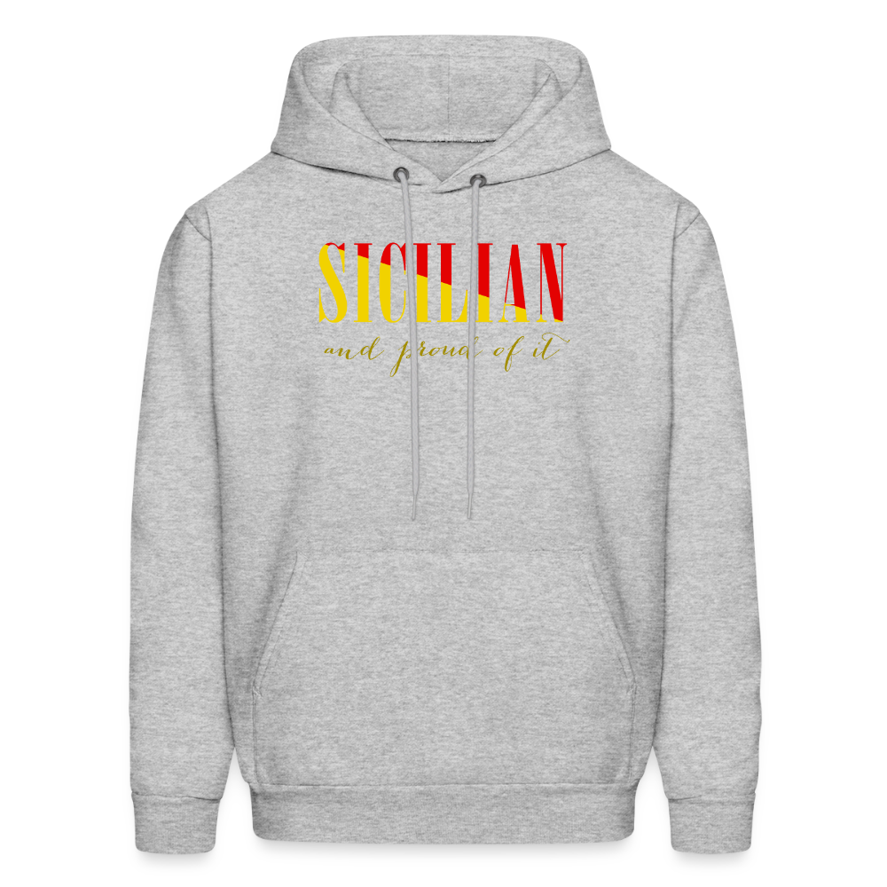 Sicilian and proud of it Unisex Hoodie - heather gray