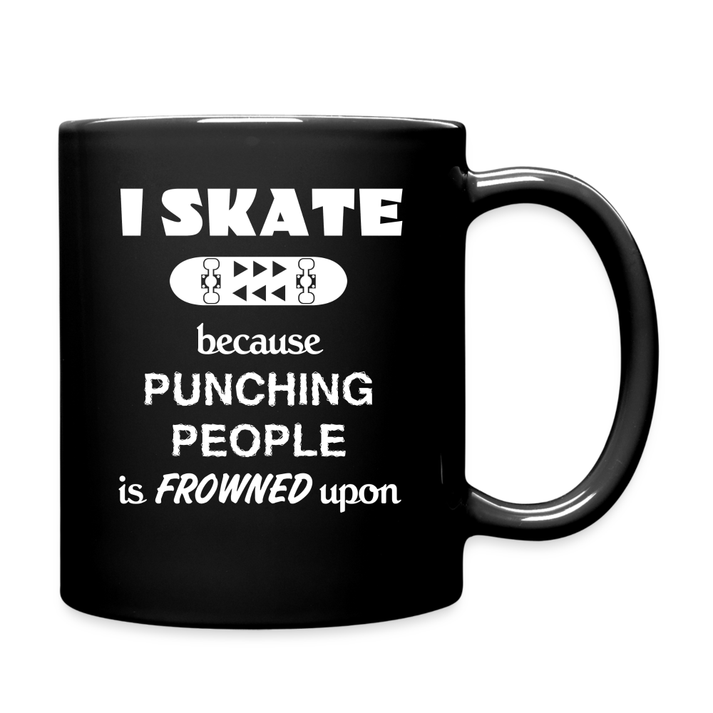 I Skate because punching people is frowned upon Full Color Mug - black