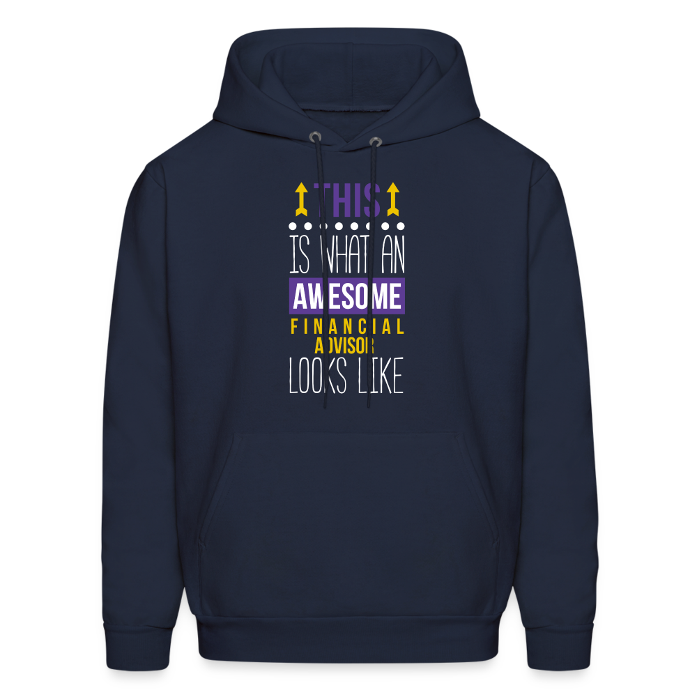 Financial advisor This is what an awesome Financial advisor looks like S00075Men's Hoodie - navy