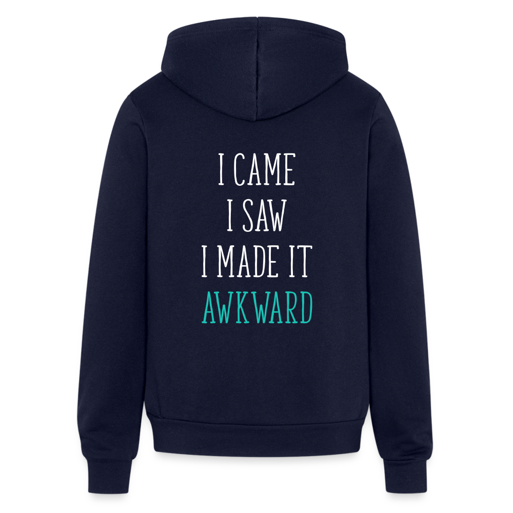 S00250 I came, I saw, I made it awkward Unisex Zip Hoodie Funny Gift - navy