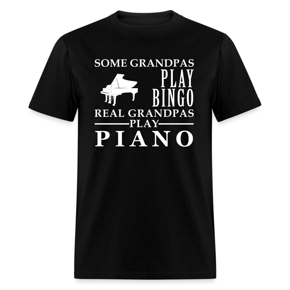 K00045   Piano Gift, Some Grandpas play bingo, Real Grandpas Piano, Grandpa tee, Unisex T-shirt, Grandfather gift, Grandfather t-shirt - black