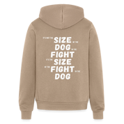 S00307  It's not the size of the dog in the fight, it's the size of the fight in the dog Unisex Zip Hoodie MMA Gift - tan