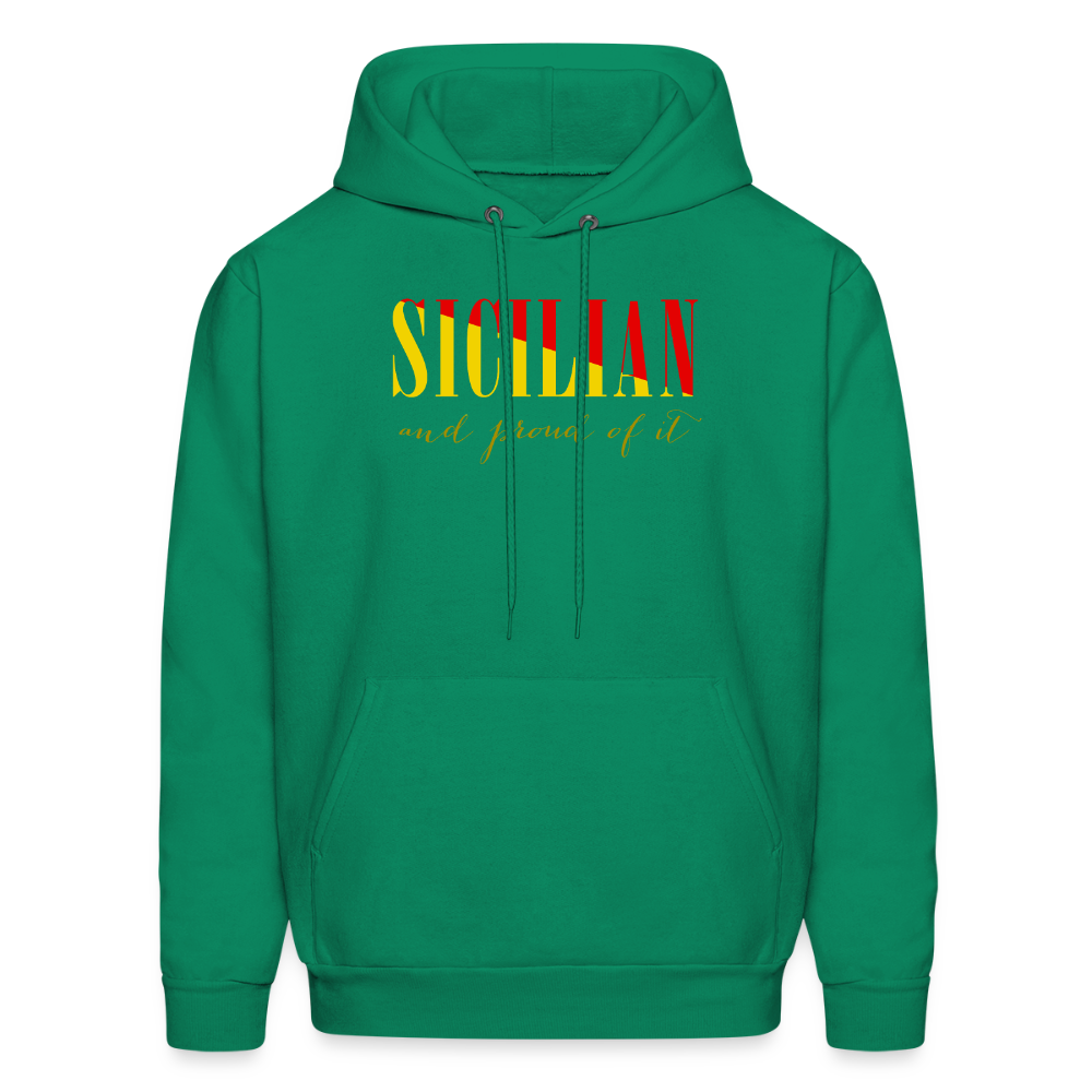 Sicilian and proud of it Unisex Hoodie - kelly green