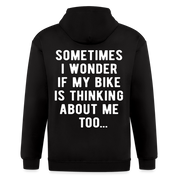S00211 Sometimes I wonder if my bike is thinking about me too Men's Zip Hoodie - black