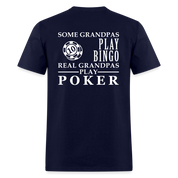 K00023 Some Grandpas play bingo, Real Grandpas Poker, Grandpa tee, Unisex T-shirt, Grandfather gift, Grandfather t-shirt Unisex Classic T-Shirt - navy