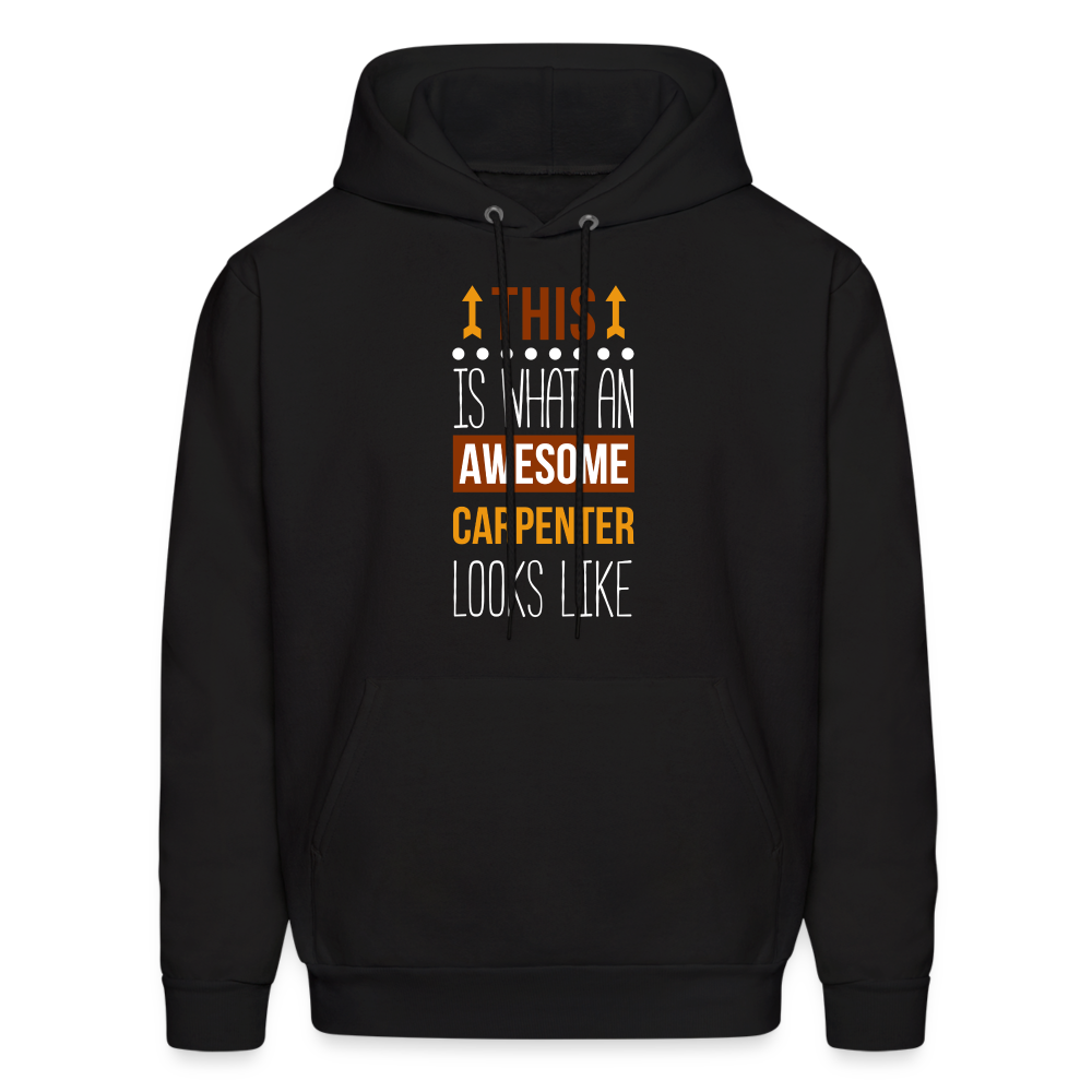 Carpenter Hoodie - This is what an awesome Carpenter looks like  S00096 Men's Hoodie - black