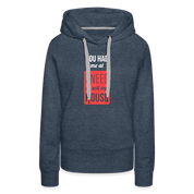 You had me at I need to sell my house! Women’s Premium Hoodie - heather denim