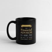 VL000078  Financial Advisor Everyone relax Gift, Christmas, Birthday Present for Financial Advisor Black Mug - black