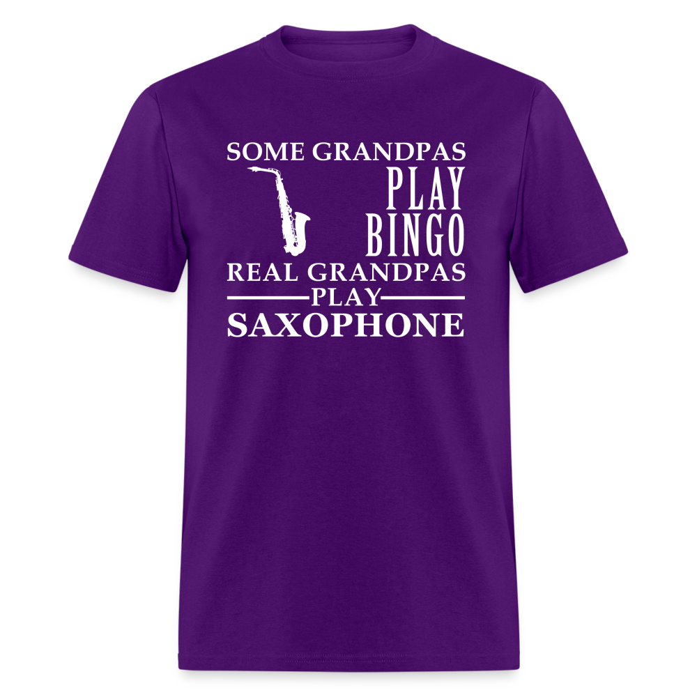 K00044  Saxophone Gift, Some Grandpas play bingo, Real Grandpas Saxophone, Grandpa tee, Unisex T-shirt, Grandfather gift, Grandfather t-shirt - purple