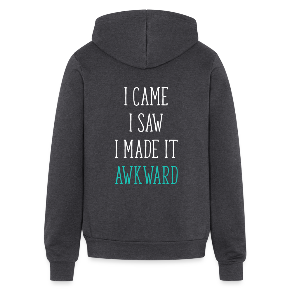 S00250 I came, I saw, I made it awkward Unisex Zip Hoodie Funny Gift - charcoal grey