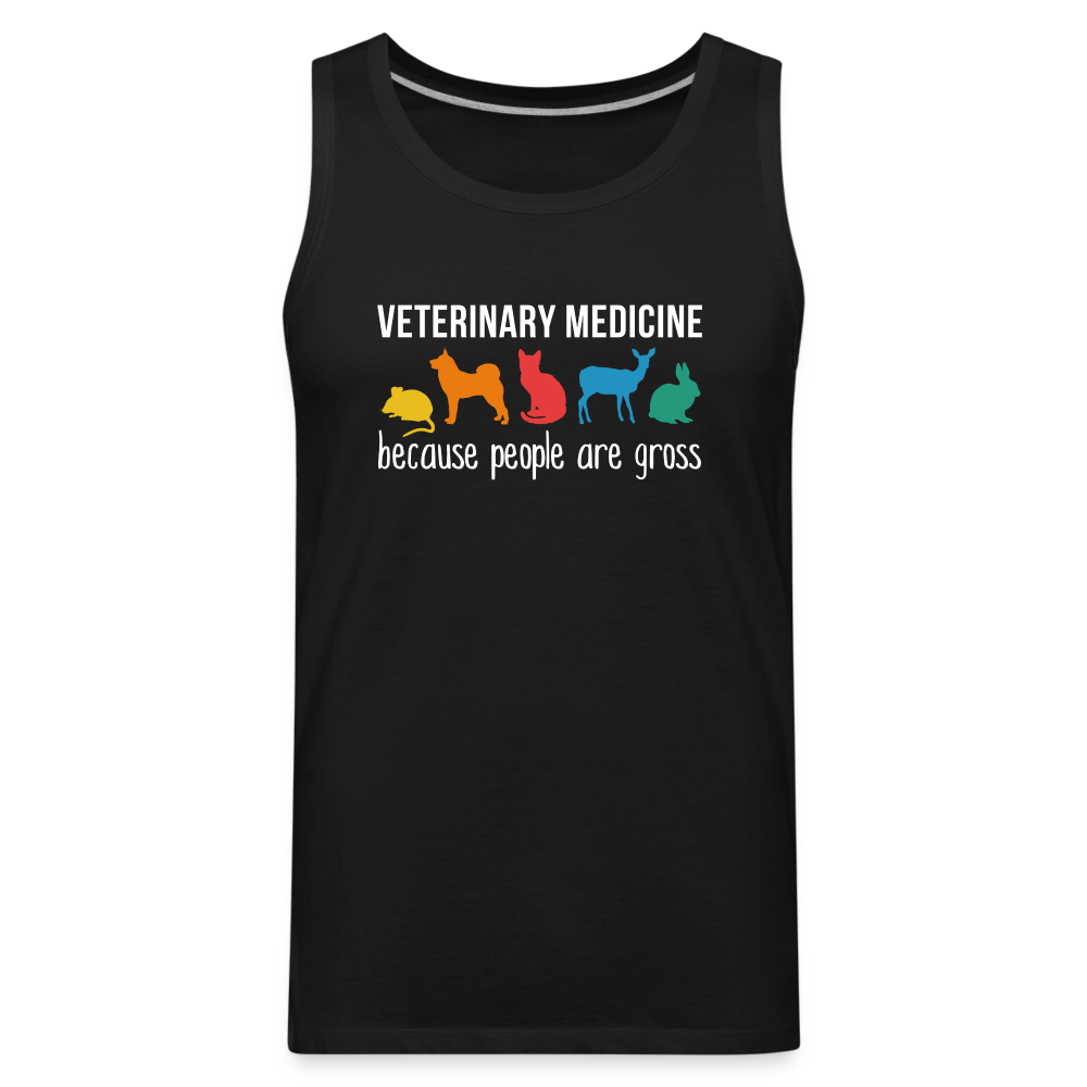Veterinary medicine: because people are gross Men’s Premium Tank - black