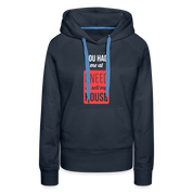 You had me at I need to sell my house! Women’s Premium Hoodie - navy