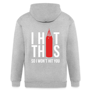 S00187  I hit this, so I won't hit you Unisex Zip Hoodie Boxing Gift - heather gray