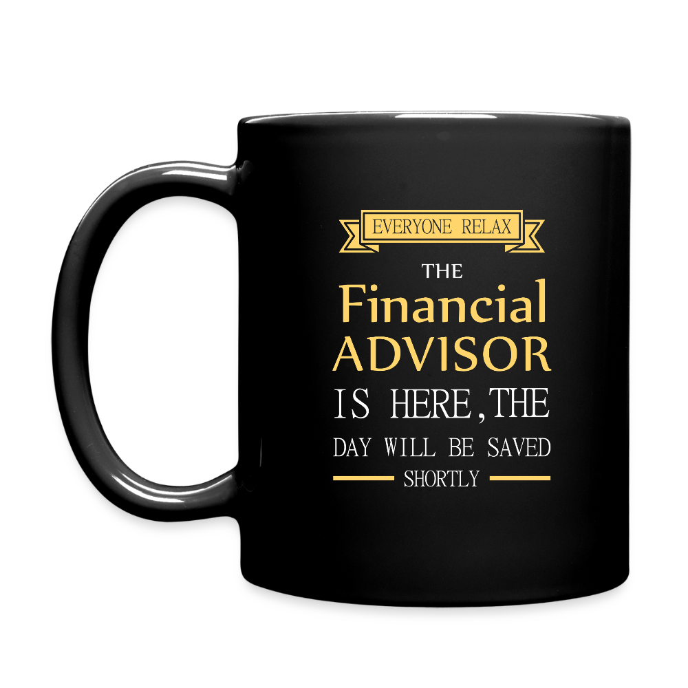 VL000078  Financial Advisor Everyone relax Gift, Christmas, Birthday Present for Financial Advisor Black Mug - black
